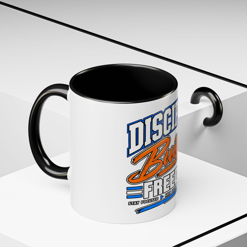 Discipline Builds Freedom Coffee Mug – Motivational Accent Mug (11/15oz)