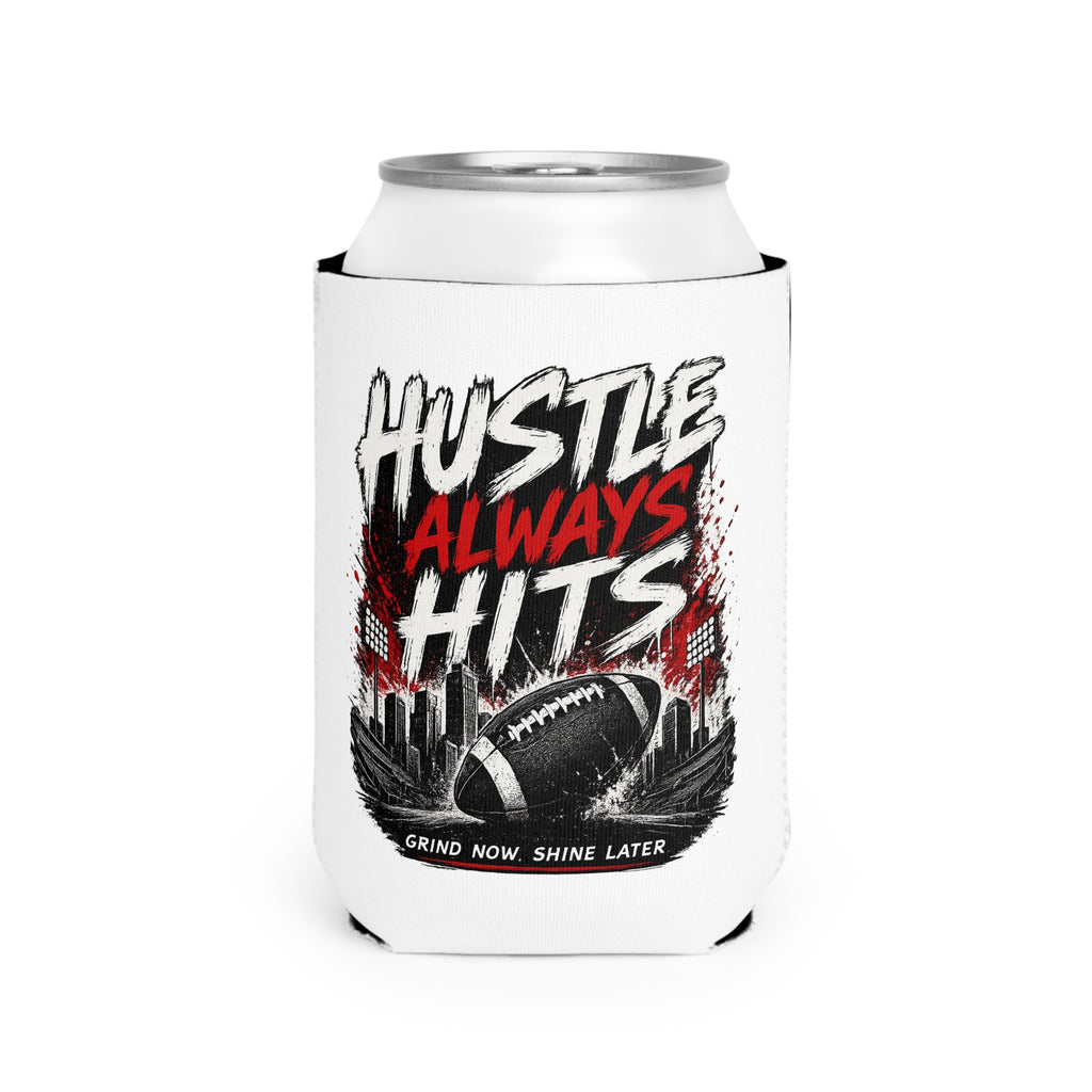 Hustle Always Hits Can Cooler Sleeve