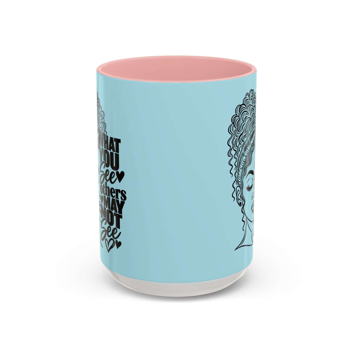 Accent Coffee Mug — "What You See Others May Not See" Inspirational Afrocentric Ceramic Mug