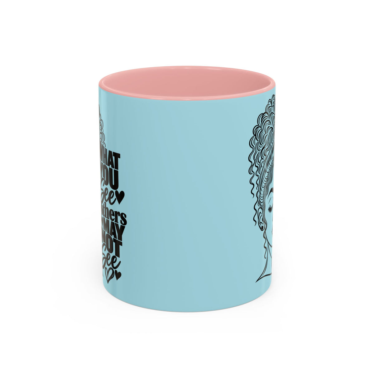 Accent Coffee Mug — "What You See Others May Not See" Inspirational Afrocentric Ceramic Mug