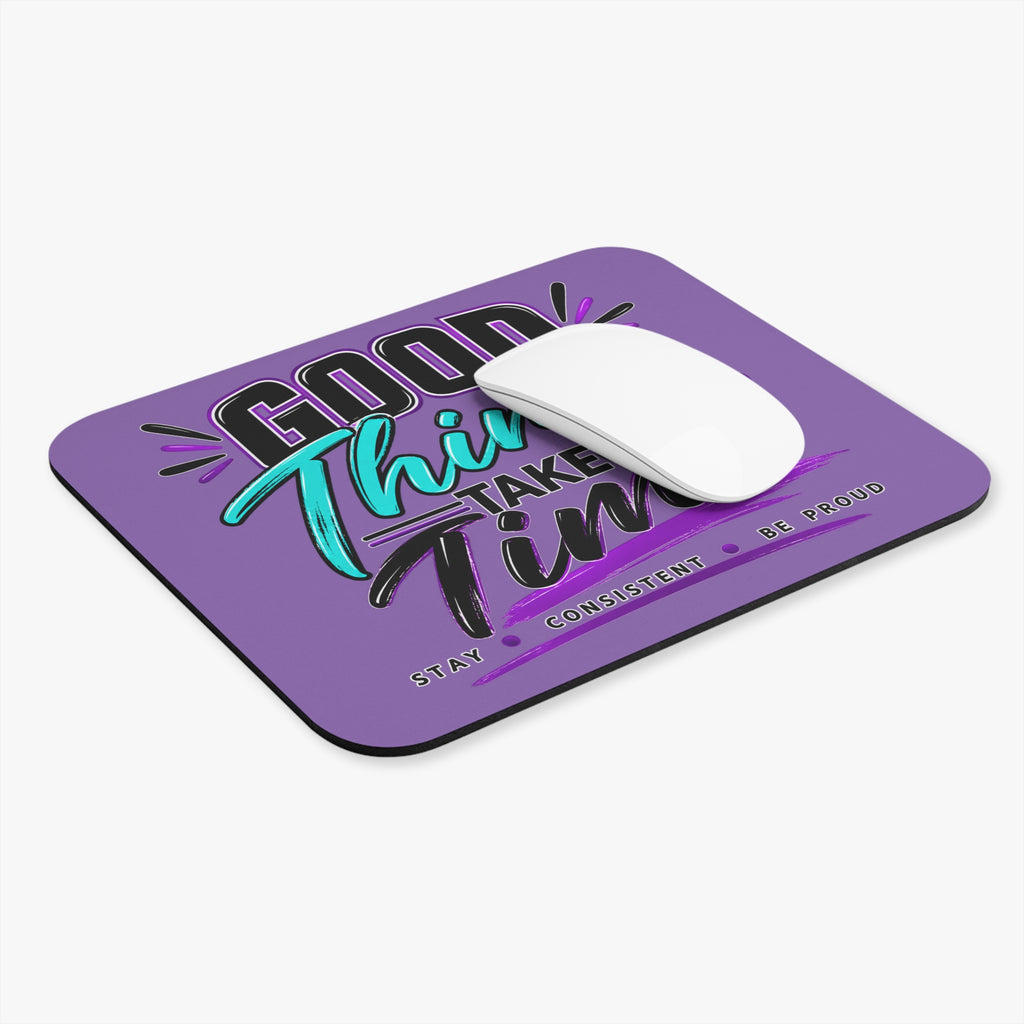 Good Things Take Time Mouse Pad-Purple